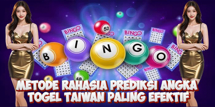 Metode Rahasia Prediksi Angka Togel Taiwan Paling Efektif