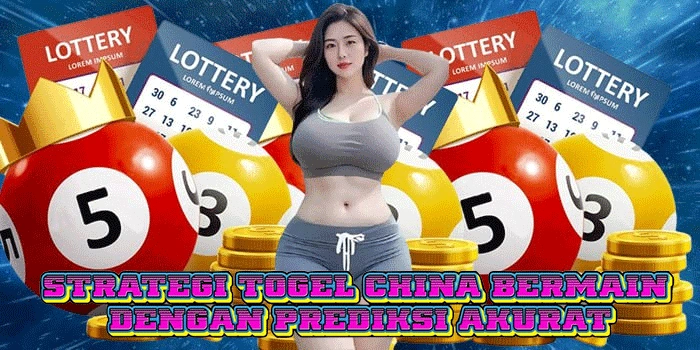Strategi Togel China Bermain Dengan Prediksi Akurat