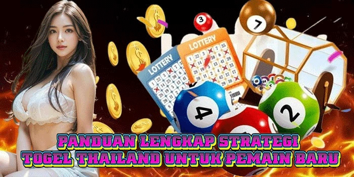 Panduan Lengkap Strategi Togel Thailand Untuk Pemain Baru